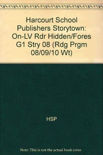 Hidden in the Forest, On-level Reader Grade 1: Harcourt School Publishers Storytown (Rdg Prgm 08/09/10 Wt)