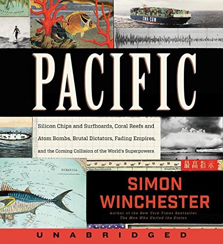 Pacific CD: Silicon Chips and Surfboards, Coral Reefs and Atom Bombs, Brutal Dictators, Fading Empires, and the Coming Collision of the World's Superpowers