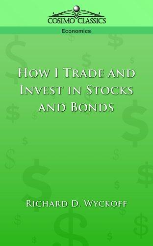 How I Trade and Invest in Stocks and Bonds