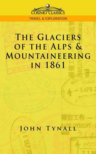 The Glacier of the Alps & Mountaineering in 1861
