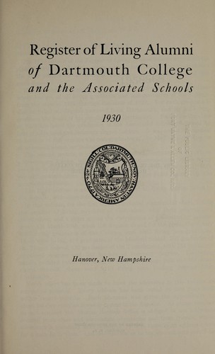 Register of living alumni of Dartmouth college and the associated schools. 1930