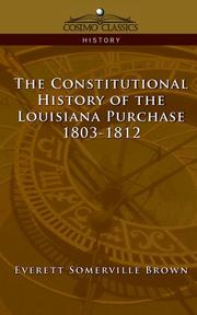The Constitutional History of the Louisiana Purchase