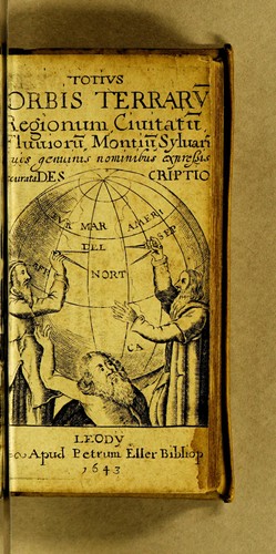 Totius orbis terraru[m] regionum ciuitatu[m] fluuioru[m] montiu[m] syluaru[m] suis geminis nominibus expressis accurata descriptio