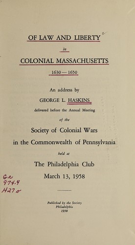 Of law and liberty in colonial Massachusetts, 1630-1650