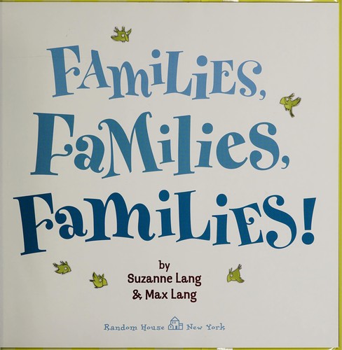 Families, families, families!