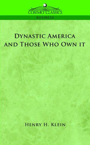 Dynastic America and Those Who Own It
