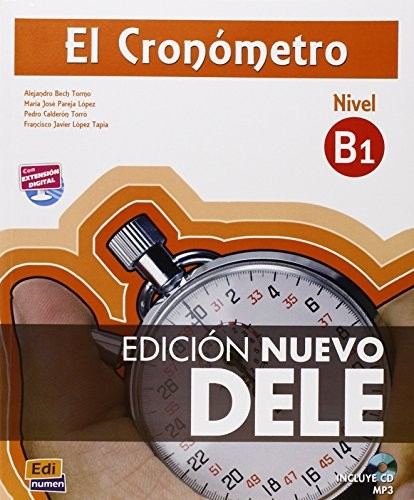 El cronómetro / The Timer: Manual de preparacion del DELE . Nivel B1 Inicial / DELE Exam Preparation Manual. Initial Level B1 (Spanish Edition)