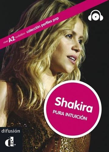 Shakira. Pura intuicion + CD (Spanish Edition)