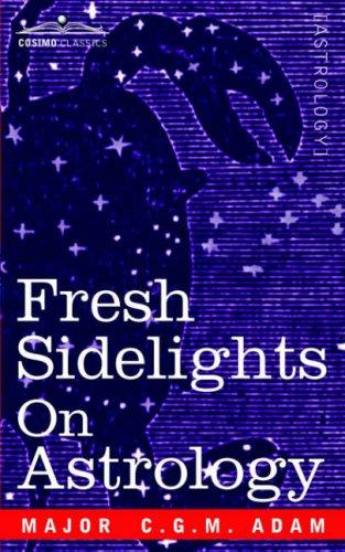 FRESH SIDELIGHTS ON ASTROLOGY