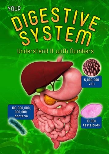 Your Digestive System (Your Body by Numbers)