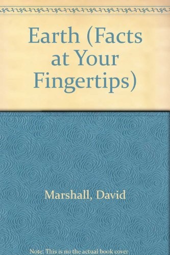 Earth (Facts at Your Fingertips)