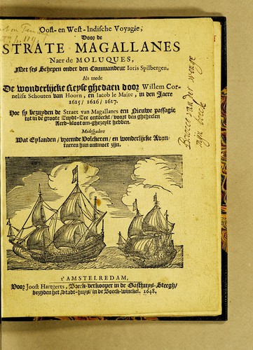 Oost- en West-Indische voyagie; door de Strate Magallanes naer de Moluques, met ses schepen onder den commandeur Ioris Spilbergen