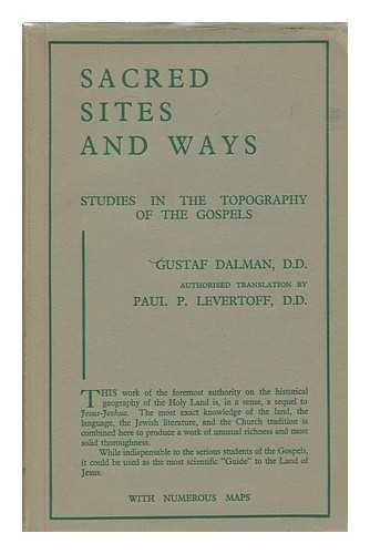 Sacred sites and ways;: Studies in the topography of the Gospels