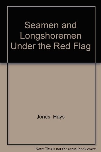 Seamen and Longshoremen Under the Red Flag