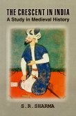 The Crescent in India: A Study in Medieval History(2 vol. set)