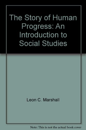The Story of Human Progress: An Introduction to Social Studies