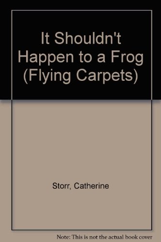 It Shouldn't Happen to a Frog