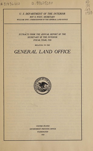Extracts from the annual report of the Secretary of the Interior, fiscal year 1928, relating to the General Land Office
