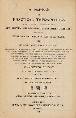 A text-book of practical therapeutics with especial reference to the application of remedial measures to disease and their employment upon a rational basis