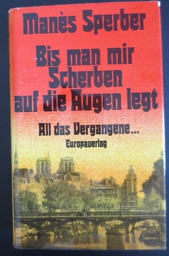 Bis man mir Scherben auf die Augen legt