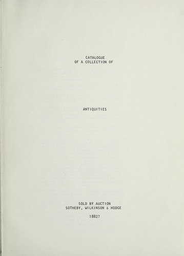 Antiquities, comprising Assyrian, Babylonian, Hittite, Phœnician, Persian and other Oriental cylinders, seals, cones, scarabs, pendants, bronzes, &c. ..., terracottas and bronzes, including Greek, Etruscan, early Italian and Roman