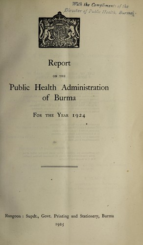 Report on the public health administration of Burma