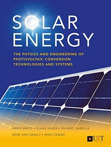 Solar energy : the physics and engineering of photovoltaic conversion, technologies and systems - 1. edicion