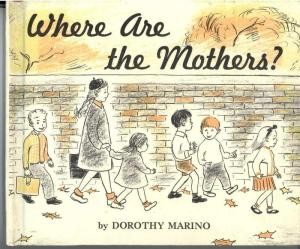 Where Are the Mothers?