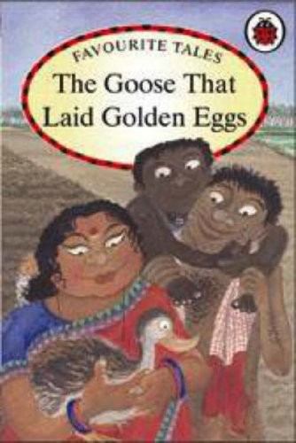 The Goose That Laid Golden Eggs (Favourite Tales)