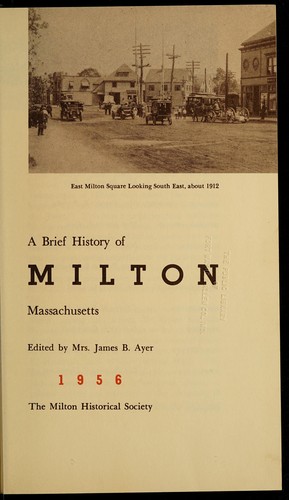 A brief history of Milton Massachusetts