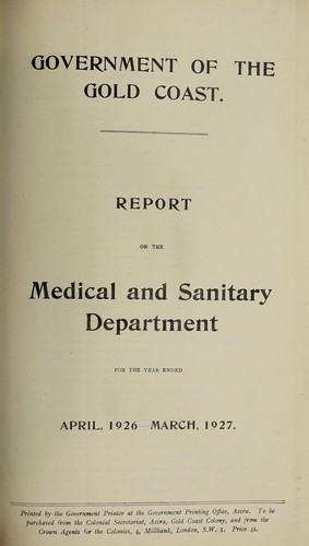 Report on the Medical and Sanitary Departments
