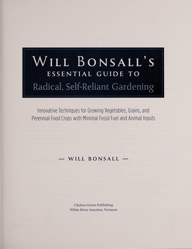 Will Bonsall's essential guide to radical, self-reliant gardening