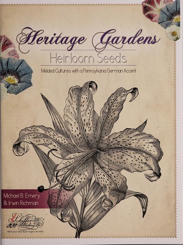 Heritage gardens, heirloom seeds