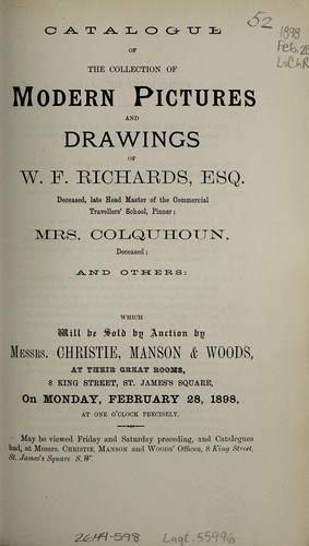 Catalogue of the collection of modern pictures and drawings of W.F. Richards, Esq...., late Head master of the Commercial Travellers' School, Pinner