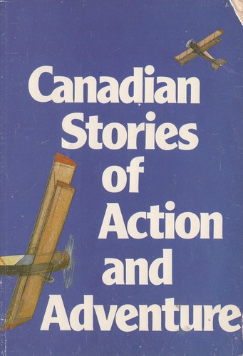 Canadian Stories of Action and Adventure