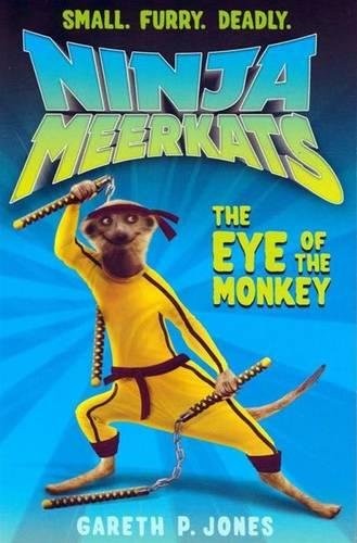 The Eye of the Monkey (Ninja Meerkats)