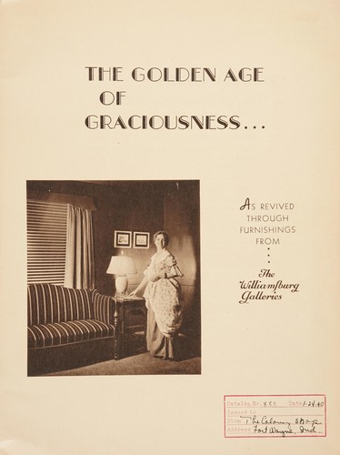 The golden age of graciousness revived through furnishings from the Williamsburg Galleries