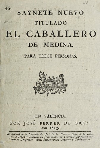 Saynete nuevo titulado El caballero de Medina