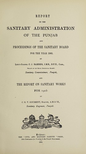 Report on the sanitary administration of the Punjab and proceedings of the Sanitary Board for the year ... and the report on sanitary works for