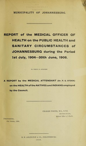 Report of the Medical Officer of Health on the public health and sanitary circumstances of Johannesburg