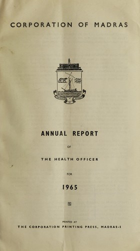 Report of the Health Officer, Corporation of Madras Health Department