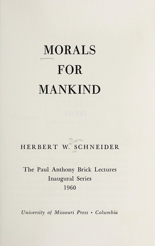 Morals for manking. --
