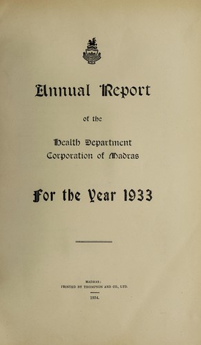 Report of the Health Officer, Corporation of Madras Health Department