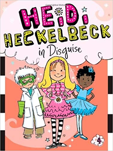 Heidi Heckelbeck in disguise