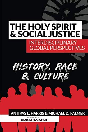 The Holy Spirit and Social Justice Interdisciplinary Global Perspectives