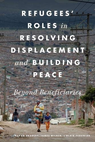 Refugees' Roles in Resolving Displacement and Building Peace