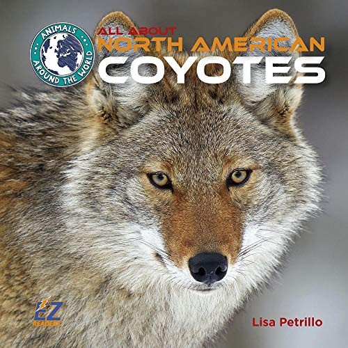 All About North American Coyotes