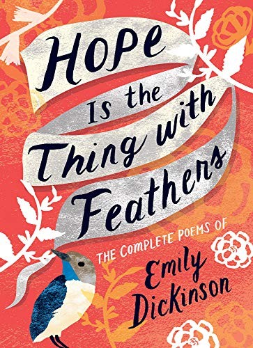 Hope Is the Thing with Feathers