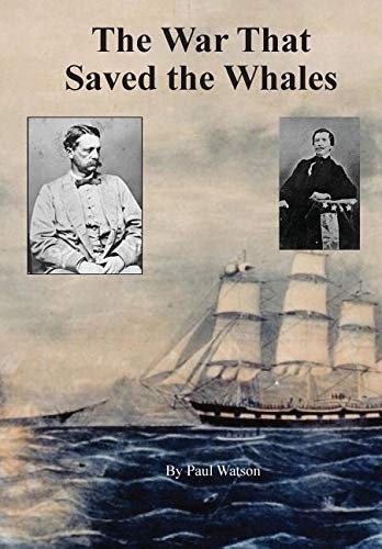 The War that Saved the Whales
