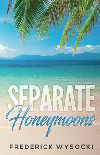 Separate Honeymoons